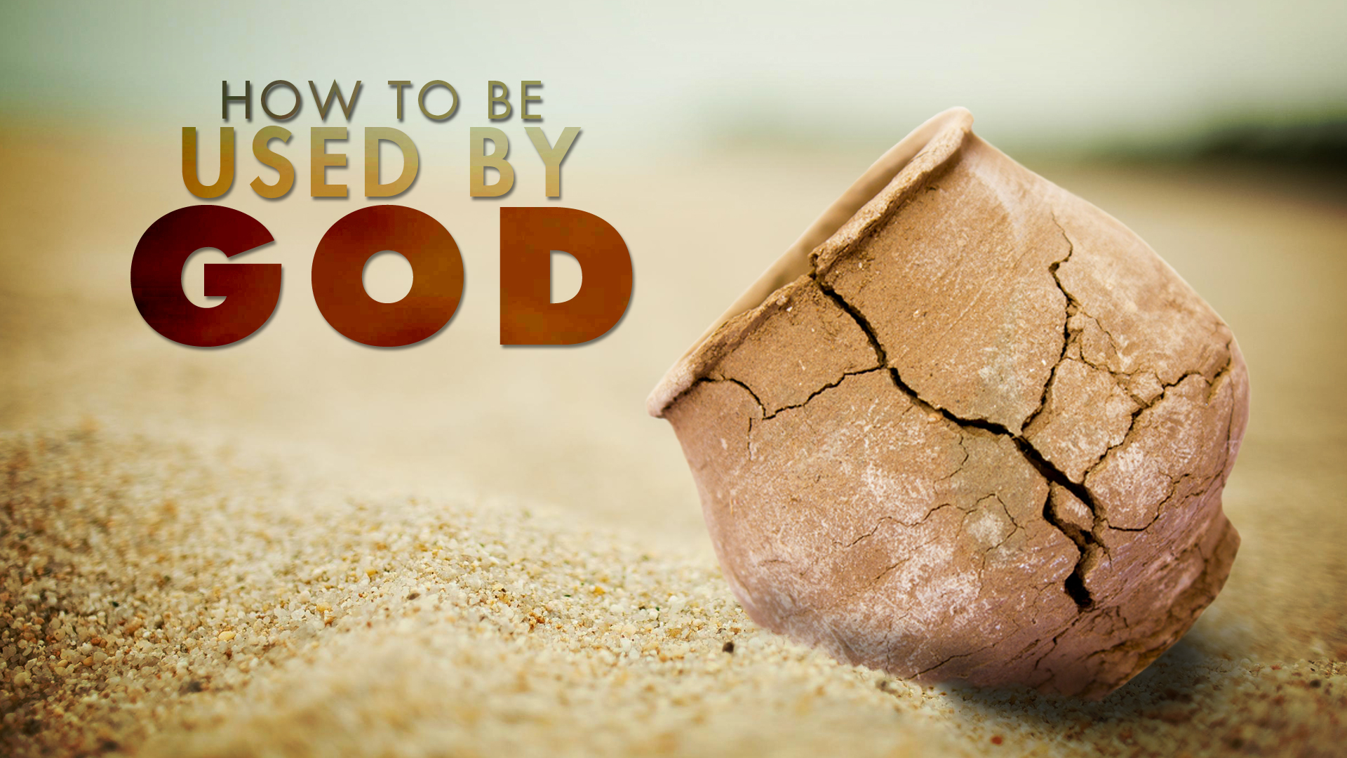 How To Be Used By God