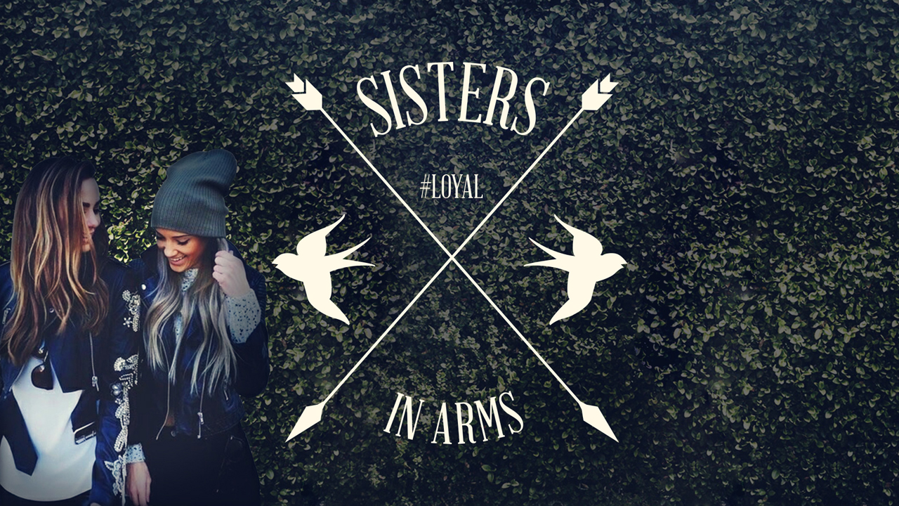 Sisters In Arms: Loyal