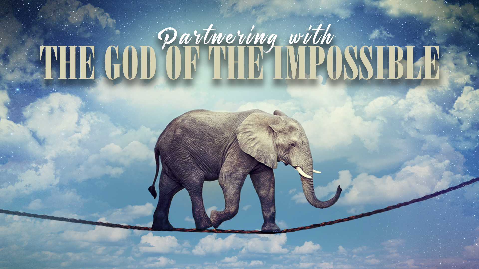 Nothing Is Impossible Part 1 Partnering With The God Of The Impossible 