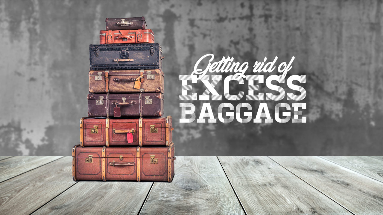 Getting Rid Of Excess Baggage Rivers Store