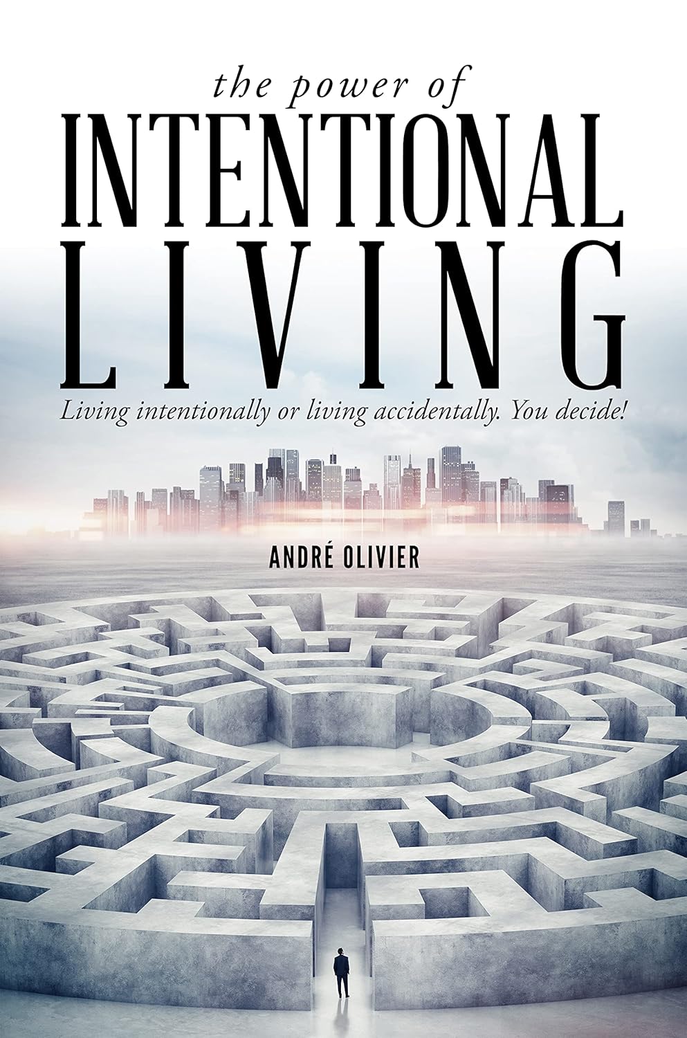 The Power of Intentional Living