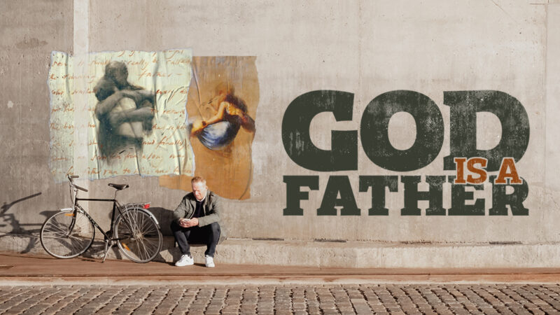 God Is A Father